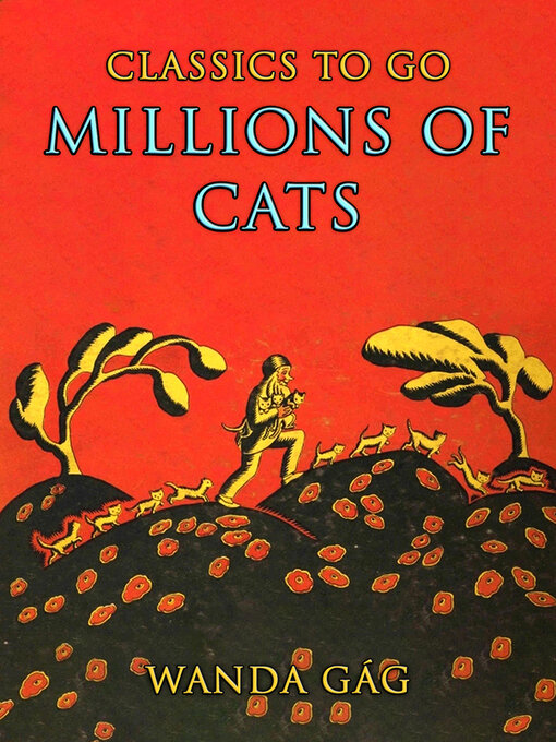 Title details for Millions of Cats by Wanda Gág - Available